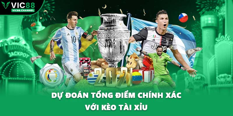 Dự đoán tổng điểm chính xác với kèo tài xỉu