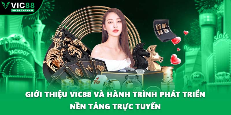 Giới thiệu VIC88 và hành trình phát triển nền tảng trực tuyến